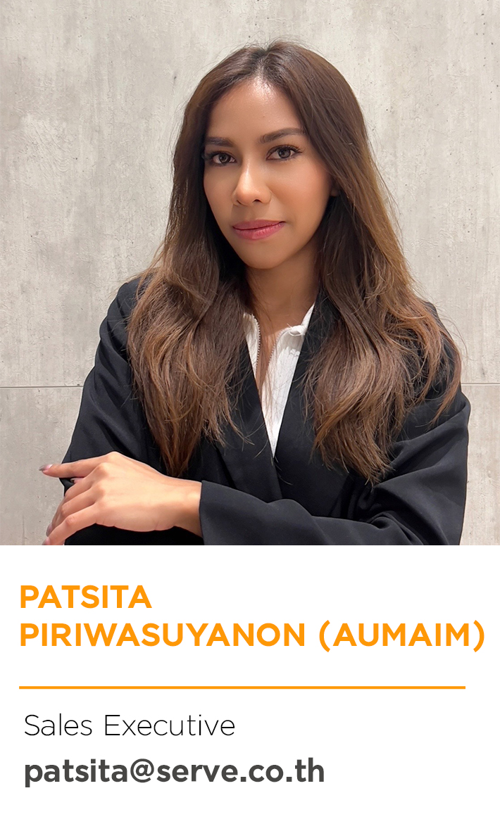 Patsita Piriwasuyanon (Aumim) patsita@serve.co.th
